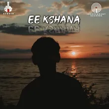 Ee Kshana